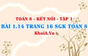 Bài 1.14 trang 16 SGK Toán 8 tập 1 Kết nối tri thức